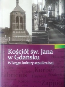 Kościół św. Jana w Gdańsku. W kręgu kultury sepulkralnej